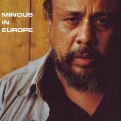 Mingus In Europe